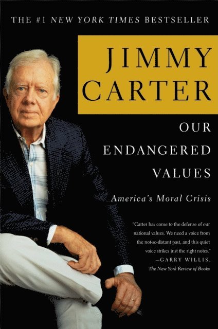 Jimmy Carter - Our Endangered Values, E-bok
