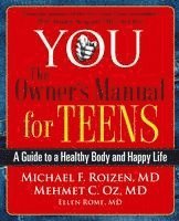 You: The Owner's Manual For Teens