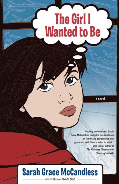 Sarah Grace McCandless - Girl I Wanted to Be, E-bok