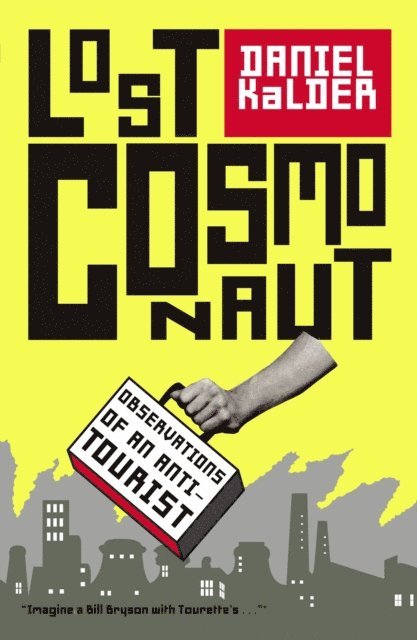 Daniel Kalder - Lost Cosmonaut, E-bok