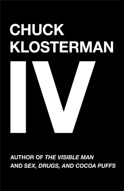 Chuck Klosterman - Chuck Klosterman IV, E-bok