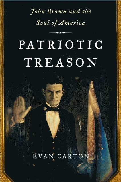 Evan Carton - Patriotic Treason, E-bok
