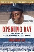 Opening Day: The Story of Jackie Robinson's First Season