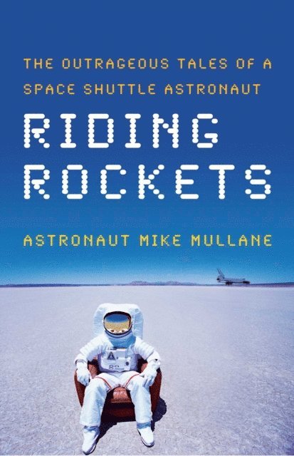 Mike Mullane - Riding Rockets, E-bok. Tillgänglighet: Lägg i varukorg