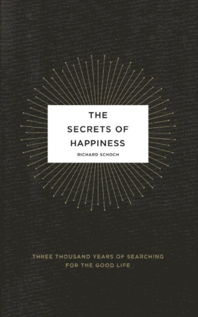 Richard Schoch - Secrets of Happiness, E-bok