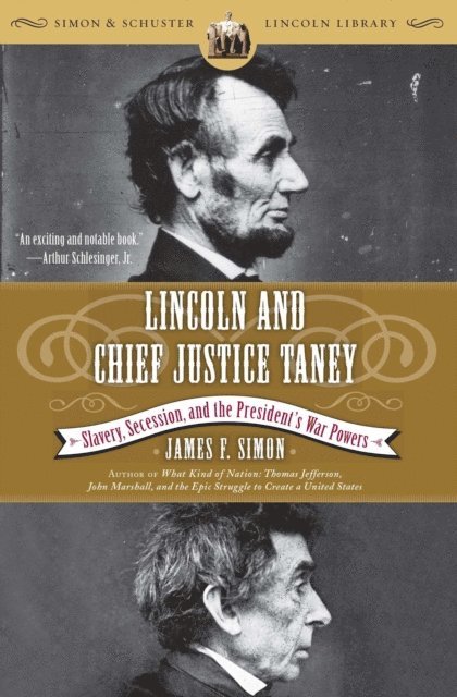 James F. Simon - Lincoln and Chief Justice Taney, E-bok