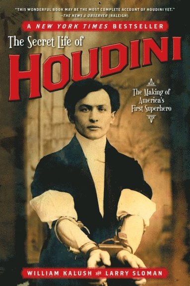 Larry Sloman, William Kalush - Secret Life of Houdini, E-bok
