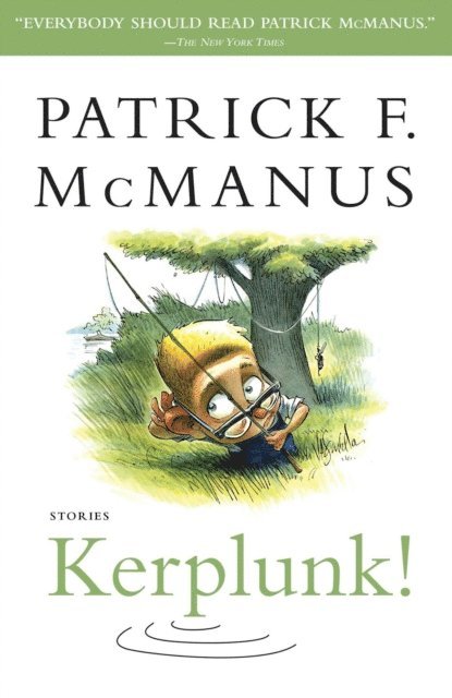 Patrick F. McManus - Kerplunk!, E-bok