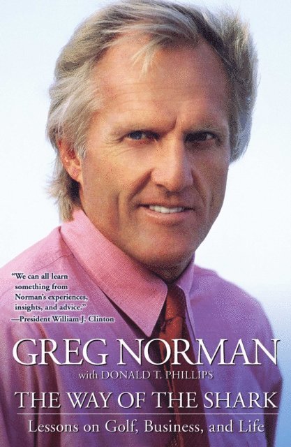 Greg Norman - Way of the Shark, E-bok