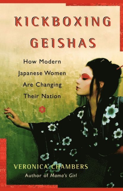 Veronica Chambers - Kickboxing Geishas, E-bok