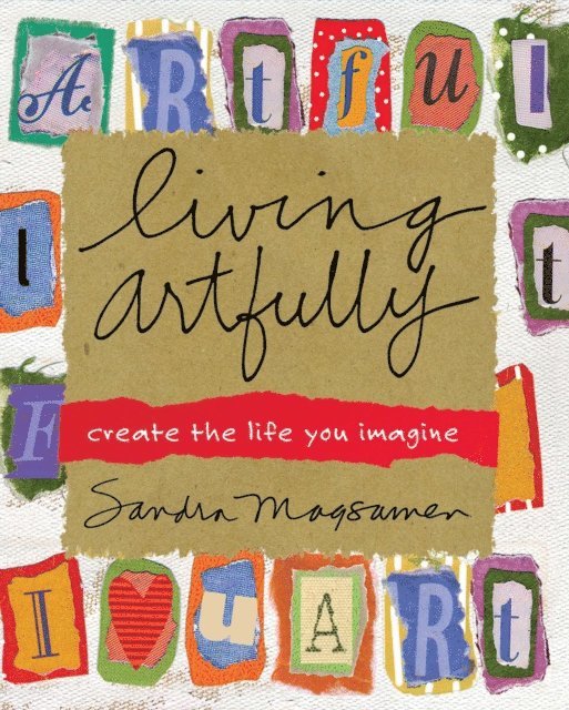 Sandra Magsamen - Living Artfully, E-bok