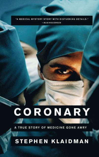 Stephen Klaidman - Coronary, E-bok