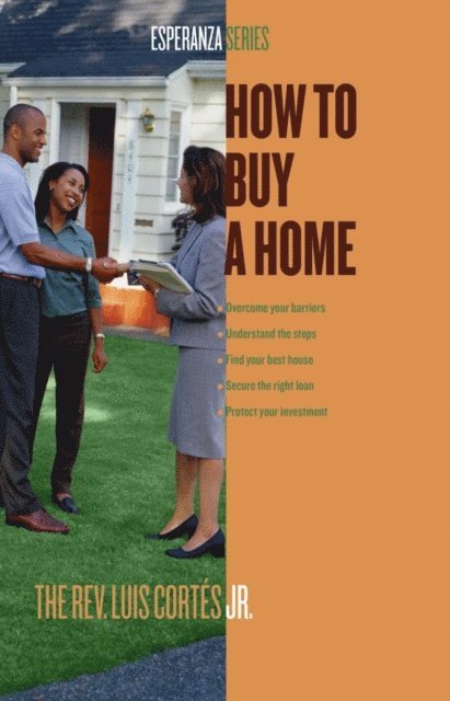 Luis Cortes - How to Buy a Home, E-bok
