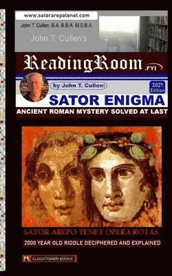 John T. Cullen - Sator Enigma: Ancient Roman Mystery Solved At Last: 2000 Year Old Riddle Deciphered and Explained, Häftad. Tillgänglighet: Lägg i varukorg