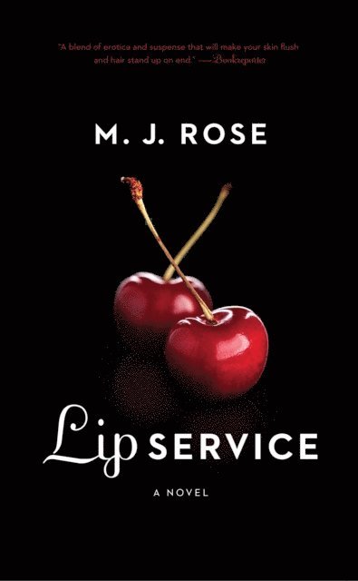 M. J. Rose - Lip Service, E-bok