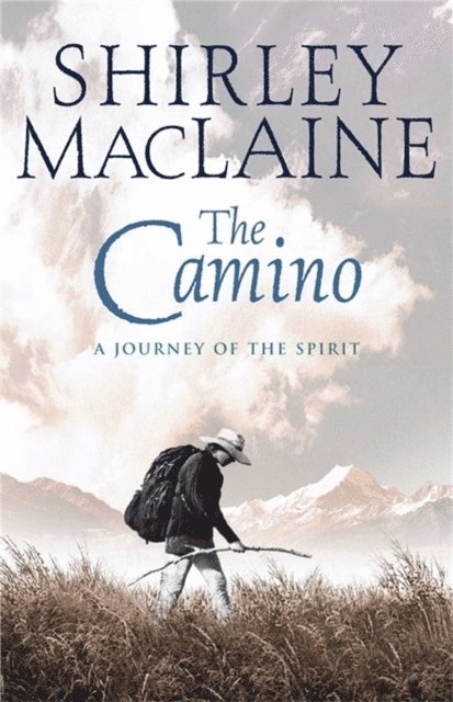 Shirley MacLaine - Camino, E-bok