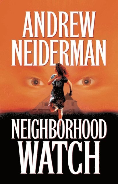 Andrew Neiderman - Neighborhood Watch, E-bok
