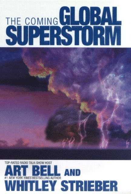 Whitley Strieber, Art Bell - Coming Global Superstorm, E-bok