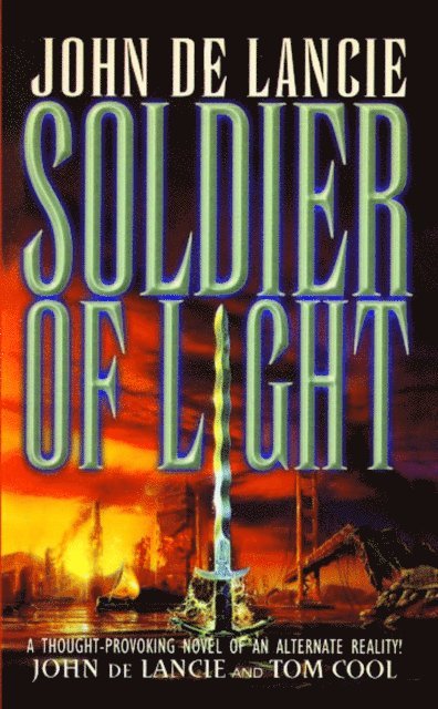 Tom Cool, John de Lancie - Soldier of Light, E-bok