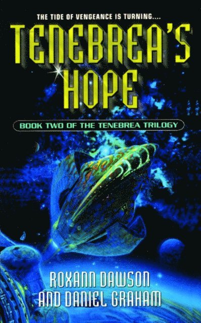 Daniel Graham, Roxann Dawson - Tenebrea's Hope, E-bok