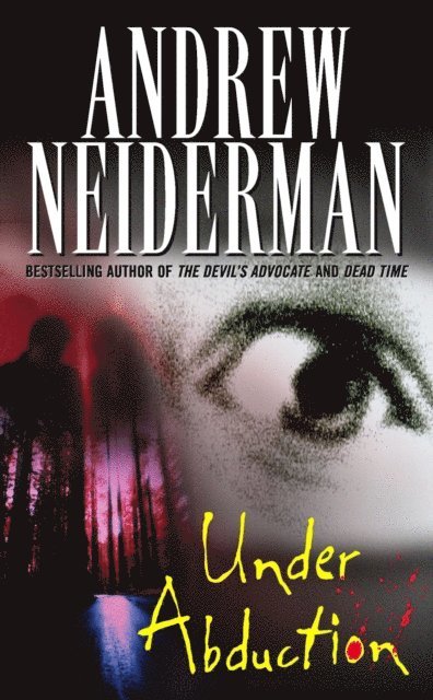 Andrew Neiderman - Under Abduction, E-bok