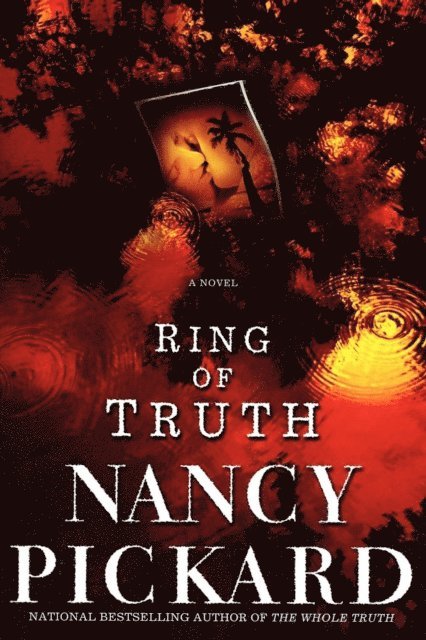 Nancy Pickard - Ring of Truth, E-bok
