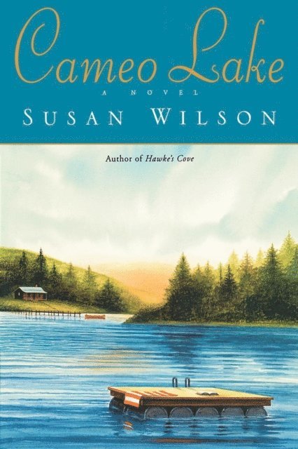 Susan Wilson - Cameo Lake, E-bok