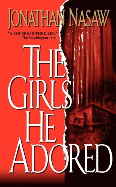 Jonathan Nasaw - Girls He Adored, E-bok