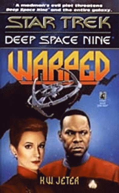 K.W. Jeter - Star Trek: Deep Space Nine: Warped, E-bok