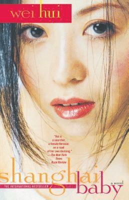WEI HUI - Shanghai Baby, Häftad
