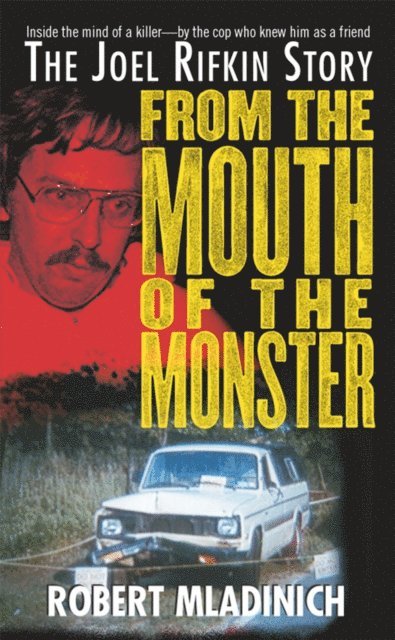Robert Mladinich - From the Mouth of the Monster, E-bok