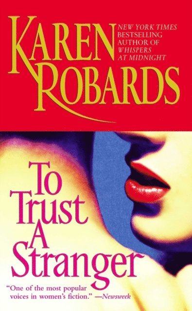 Karen Robards - To Trust a Stranger, E-bok