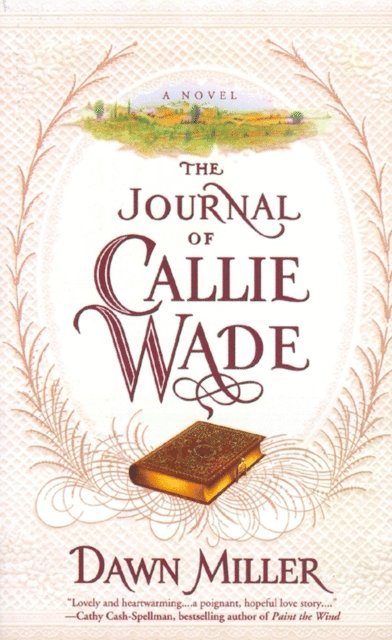 Dawn Miller - Journal of Callie Wade, E-bok