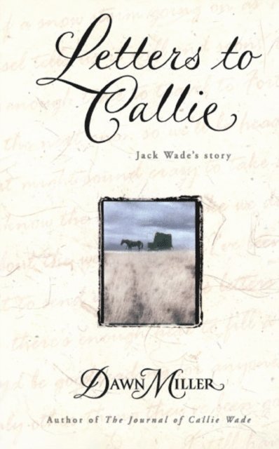 Dawn Miller - Letters to Callie, E-bok