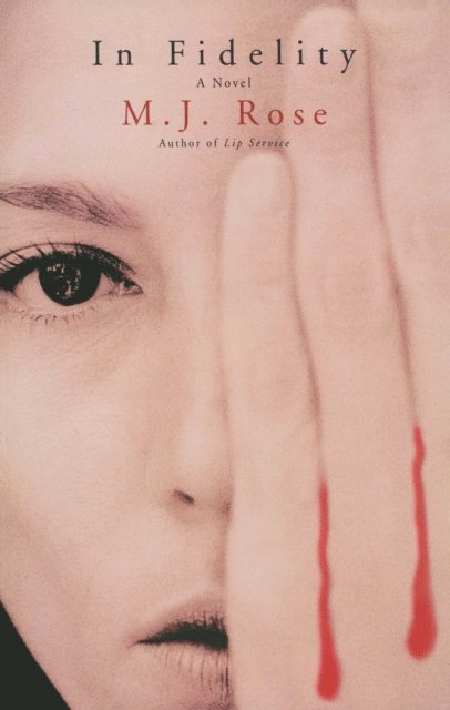 M. J. Rose - In Fidelity, E-bok