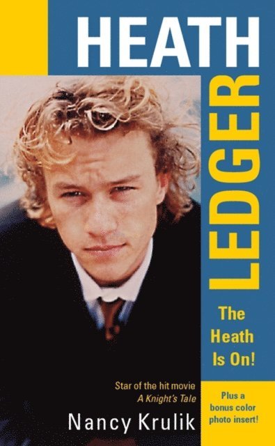 Nancy Krulik - Heath Ledger: The Heath Is On!, E-bok