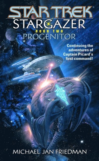 Michael Jan Friedman - Star Trek: The Next Generation: Stargazer: Progenitor, E-bok