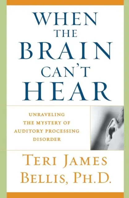 Teri James Bellis - When the Brain Can't Hear, E-bok. Tillgänglighet: Lägg i varukorg