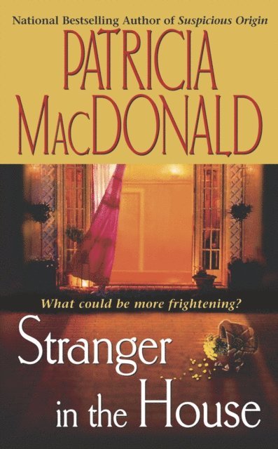 Patricia MacDonald - Stranger in the House, E-bok
