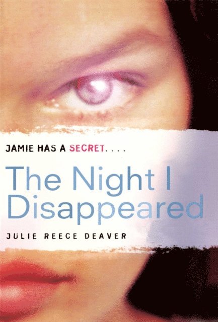 Julie Reece Deaver - Night I Disappeared, E-bok
