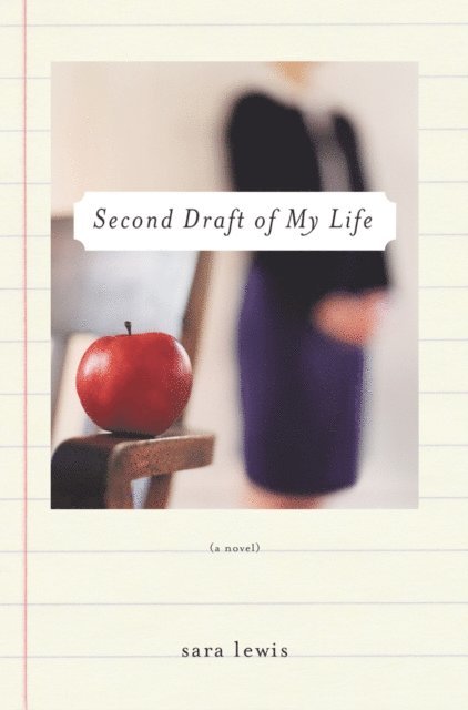 Sara Lewis - Second Draft of My Life, E-bok