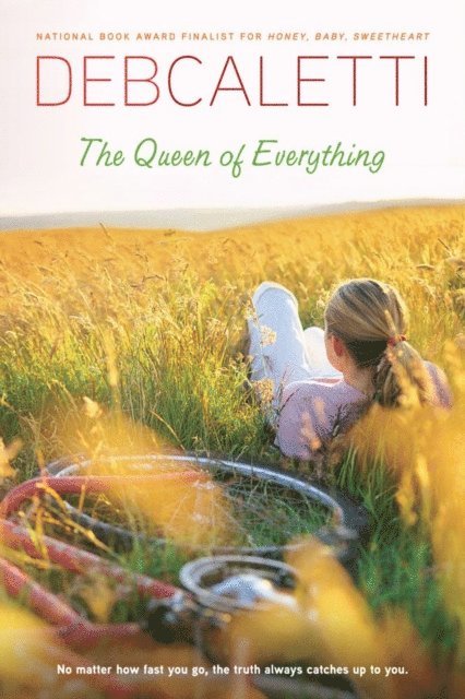 Deb Caletti - Queen of Everything, E-bok