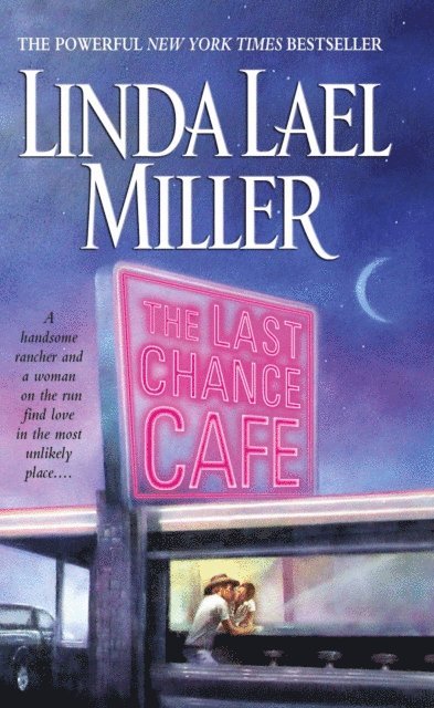 Linda Lael Miller - Last Chance Cafe, E-bok