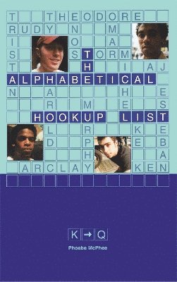 Phoebe McPhee - Alphabetical Hookup List K-Q, Häftad