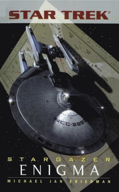 Michael Jan Friedman - Star Trek: The Next Generation: Stargazer: Enigma, E-bok