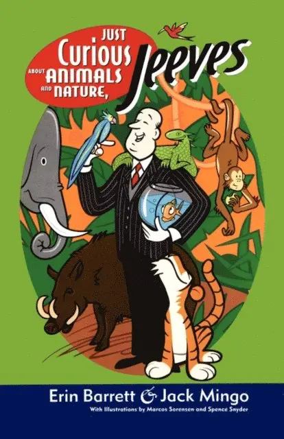 Jack Mingo, Erin Barrett - Just Curious About Animals and Nature, Jeeves, E-bok. Tillgänglighet: Lägg i varukorg