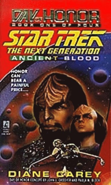 Diane Carey - Star Trek: The Next Generation: Day of Honor #1: Ancient Blood, E-bok