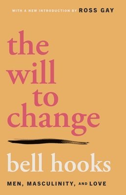 Will to Change av bell hooks, Bell Hooks