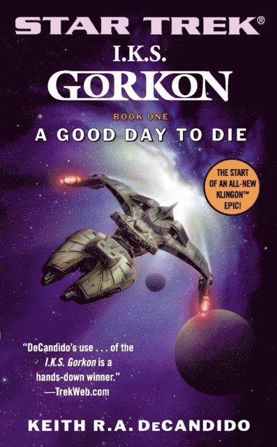Keith R. A. DeCandido - I.K.S. Gorkon: A Good Day to Die, E-bok