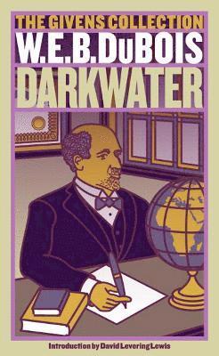 W. E. B. Du Bois - Darkwater, Häftad